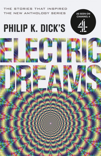 Philip K. Dick''s Electric Dreams