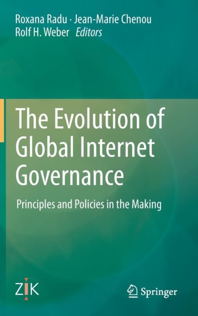 The Evolution of Global Internet Governance