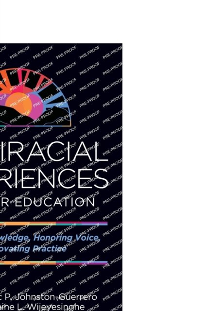 Multiracial Experiences in Higher Education