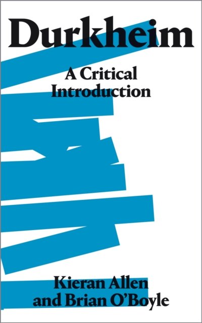 Durkheim – A Critical Introduction