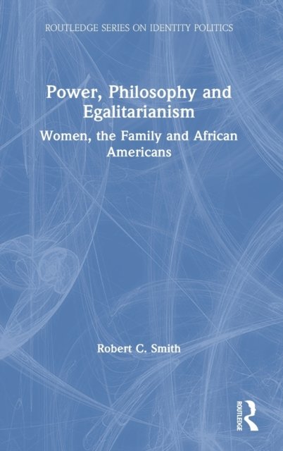 Power, Philosophy and Equalitarianism