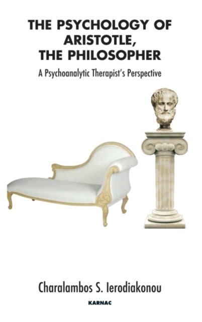 The Psychology of Aristotle, The Philosopher