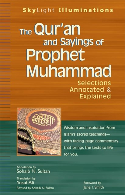The Qur''an and Sayings of Prophet Muhammad