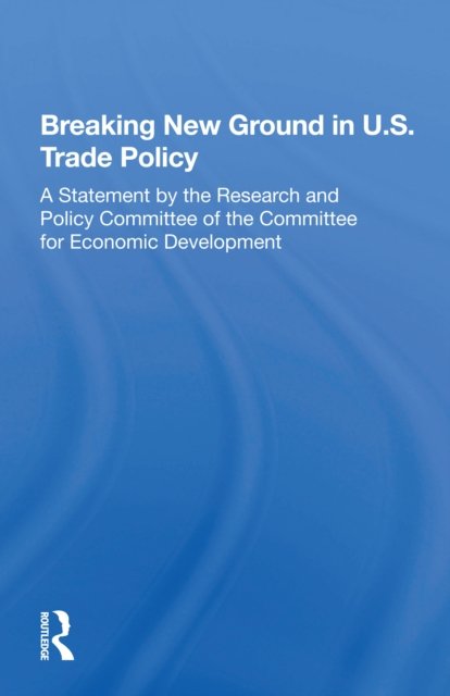 Breaking New Ground In U.s. Trade Policy