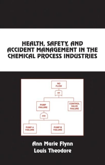 Health, Safety, and Accident Management in the Chemical Process Industries