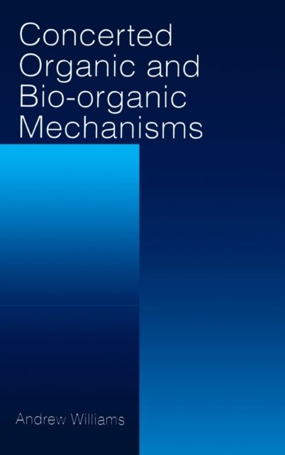 Concerted Organic and Bio-Organic Mechanisms