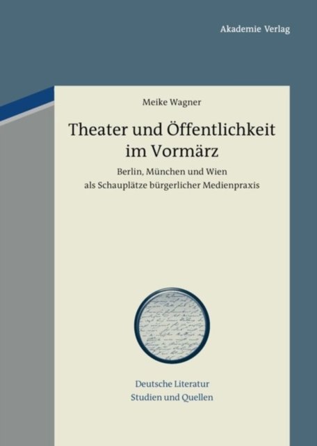 Theater Und Öffentlichkeit Im Vormärz