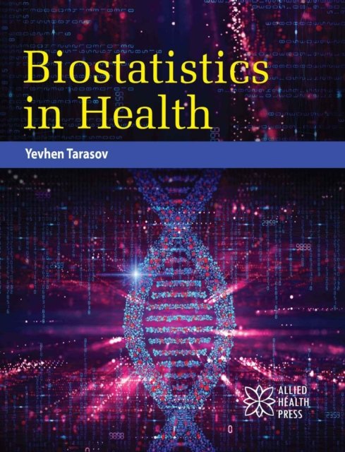 Biostatistics in Health