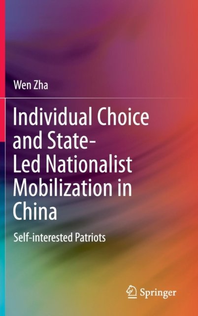 Individual Choice and State-Led Nationalist Mobilization in China