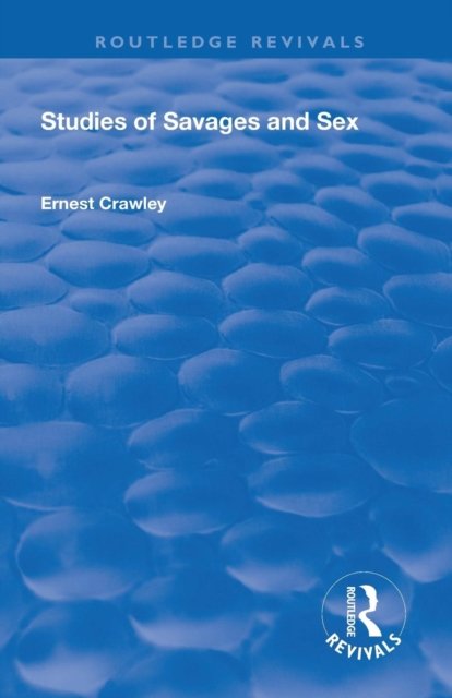 Revival: Studies of Savages and Sex (1929)