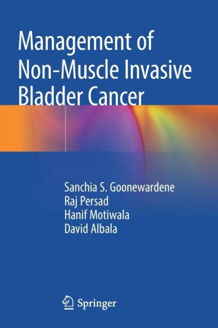 Management of Non-Muscle Invasive Bladder Cancer