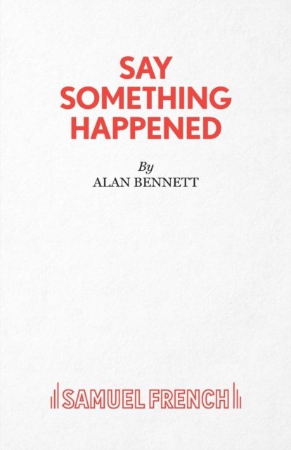 Say Something Happened