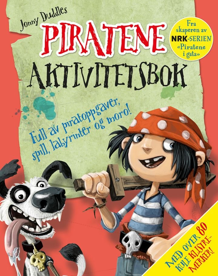 Piratene - aktivitetsbok fra skaperen av NRK-serien Piratene i gata