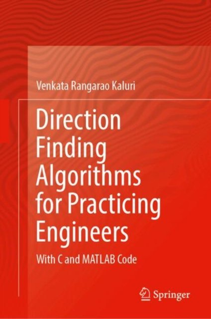 Direction Finding Algorithms for Practicing Engineers