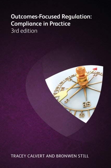 Outcomes Focused Regulation (3rd edition)