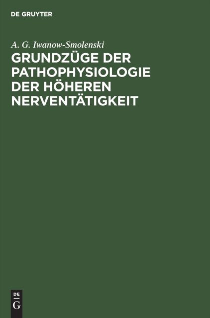 Grundzuge Der Pathophysiologie Der Hoheren Nerventatigkeit