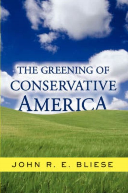 The Greening Of Conservative America