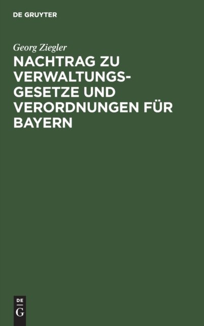 Nachtrag Zu Verwaltungsgesetze Und Verordnungen Fur Bayern