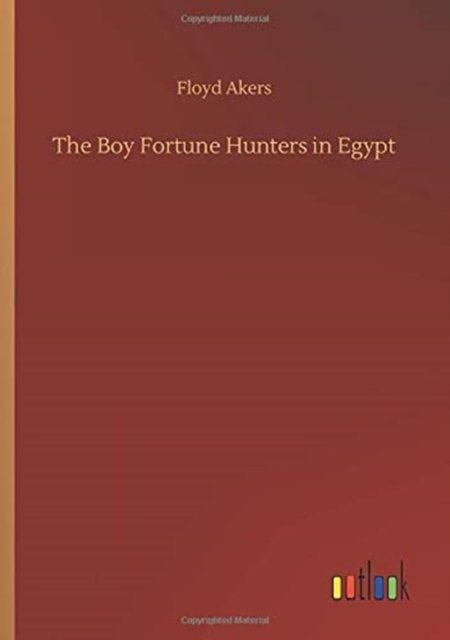 The Boy Fortune Hunters in Egypt