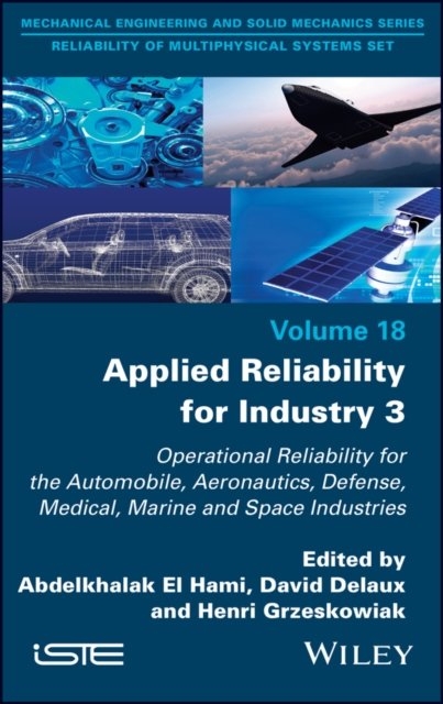 Applied Reliability for Industry Vol 3
