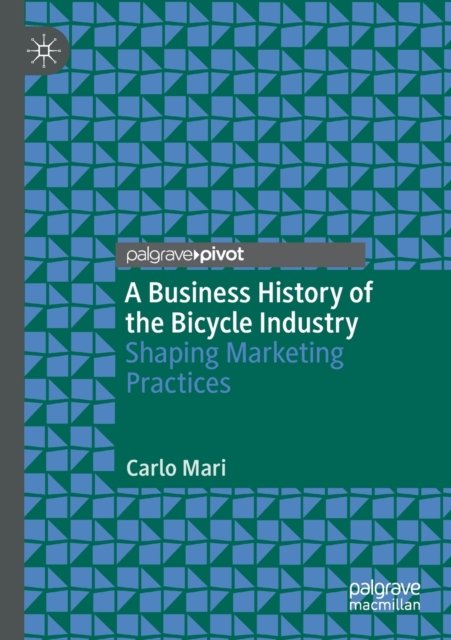 A Business History of the Bicycle Industry
