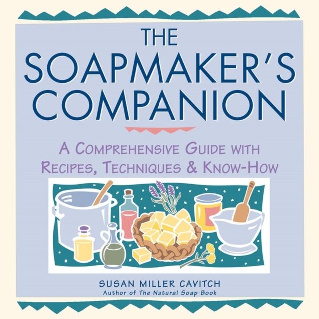 The Soapmaker''s Companion