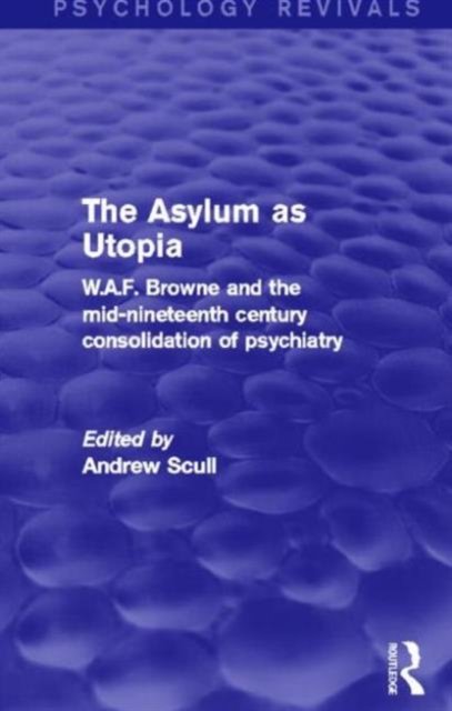 The Asylum as Utopia