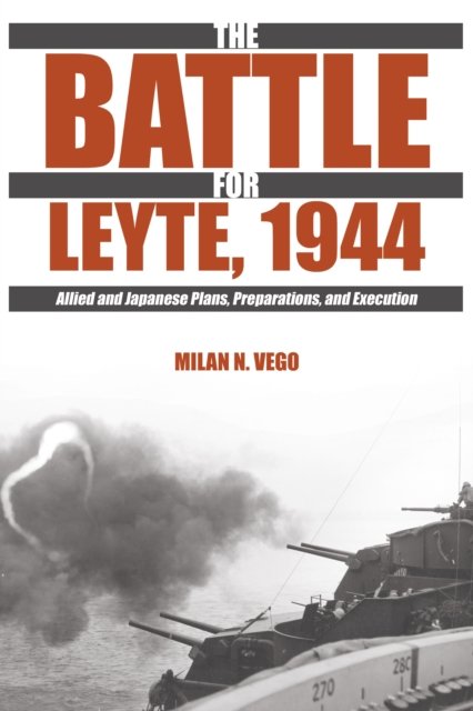 The Battle for Leyte, 1944