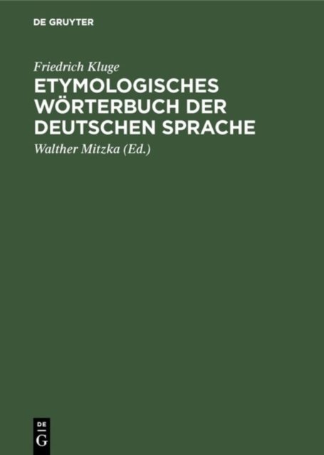 Etymologisches Worterbuch der deutschen Sprache