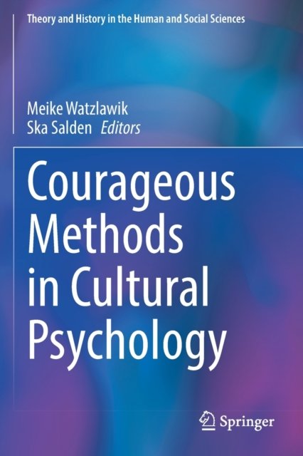 Courageous Methods in Cultural Psychology
