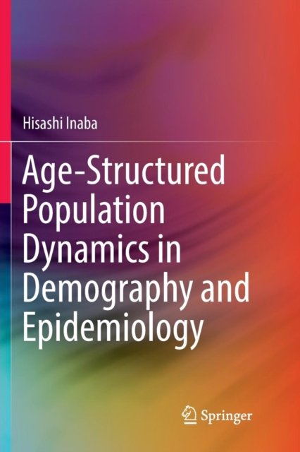Age-Structured Population Dynamics in Demography and Epidemiology