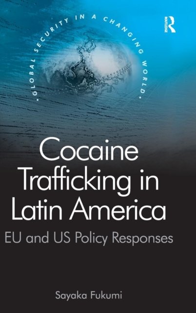 Cocaine Trafficking in Latin America