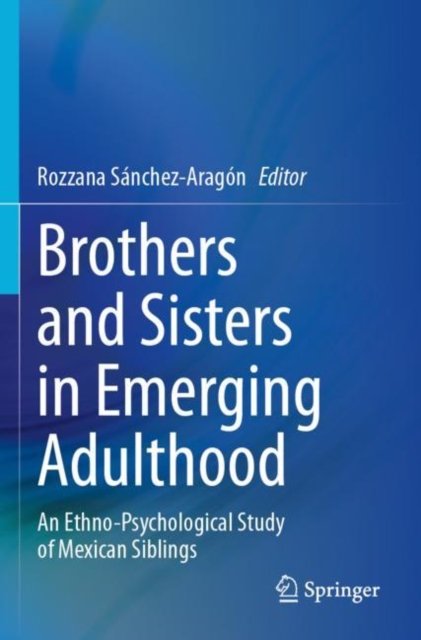 Brothers and Sisters in Emerging Adulthood