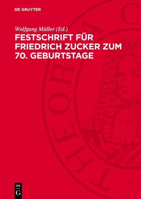 Festschrift Fur Friedrich Zucker Zum 70. Geburtstage