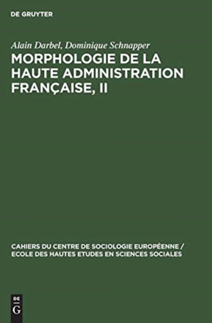 Morphologie de la haute administration française, II
