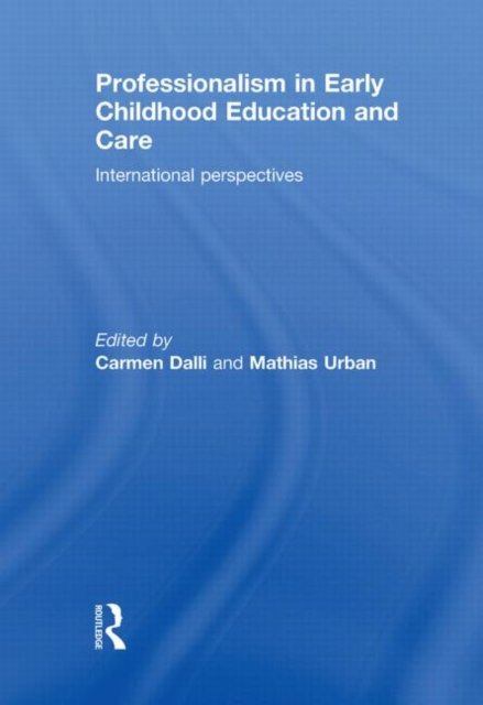 Professionalism in Early Childhood Education and Care