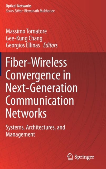 Fiber-Wireless Convergence in Next-Generation Communication Networks