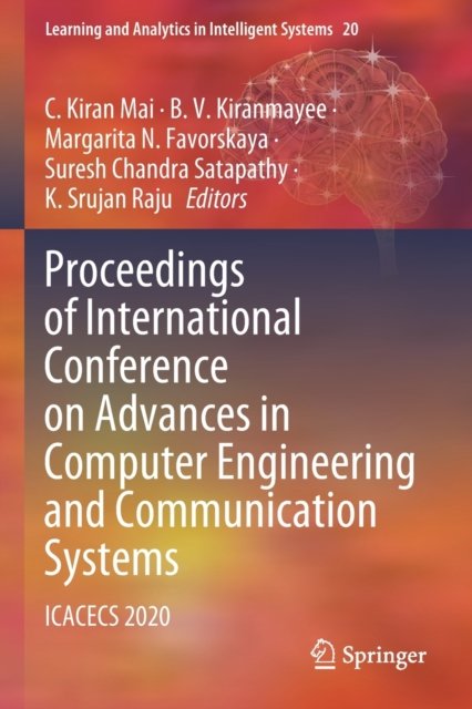 Proceedings of International Conference on Advances in Computer Engineering and Communication Systems