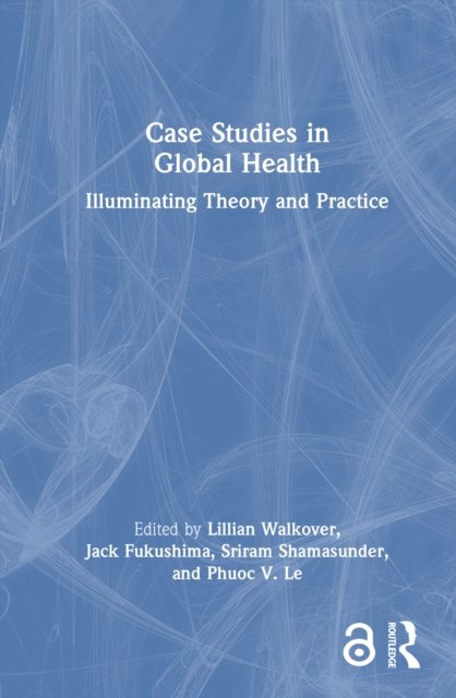 Case Studies in Global Health