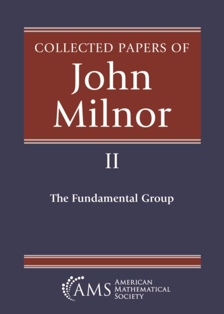 Collected Papers of John Milnor