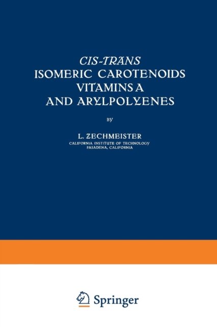 Cis-trans Isomeric Carotenoids Vitamins A and Arylpolyenes