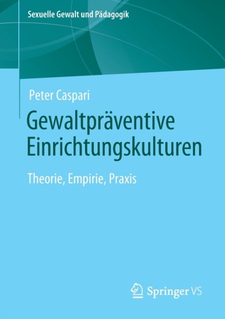 Gewaltpraventive Einrichtungskulturen