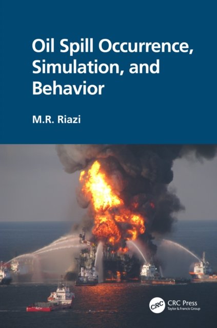 Oil Spill Occurrence, Simulation and Behavior