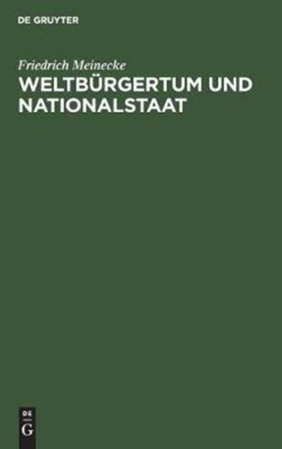 Weltburgertum Und Nationalstaat