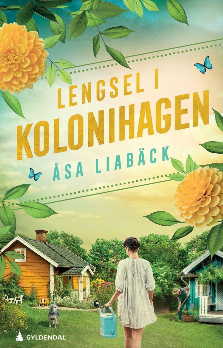 Lengsel i kolonihagen - roman