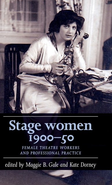 Stage Women, 1900–50