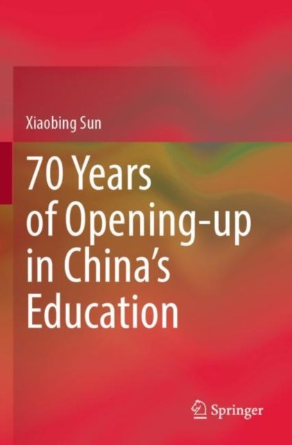 70 Years of Opening-up in China''s Education