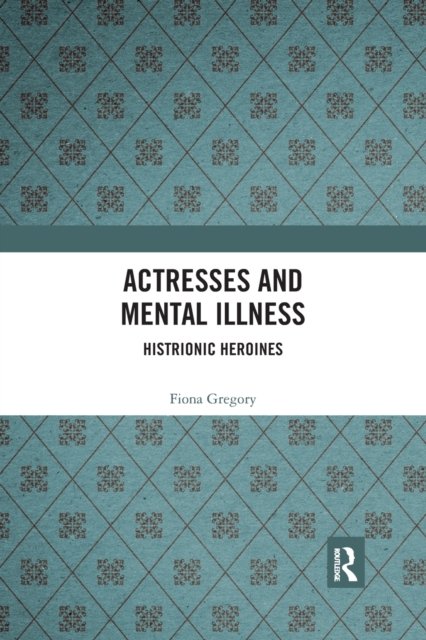 Actresses and Mental Illness