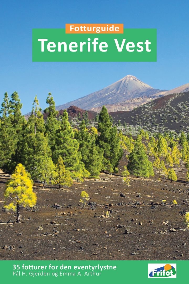 Tenerife vest - 35 fotturer for den eventyrlystne