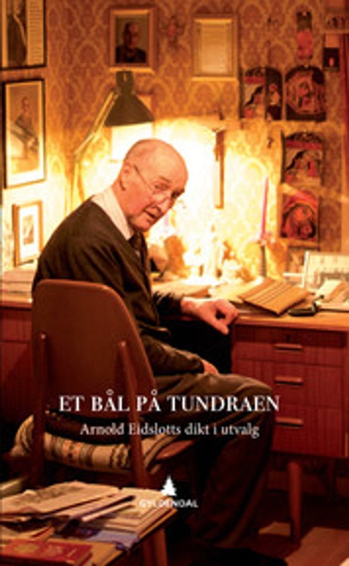 Et bål på tundraen - Arnold Eidslotts dikt i utvalg